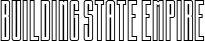 Building state empire font